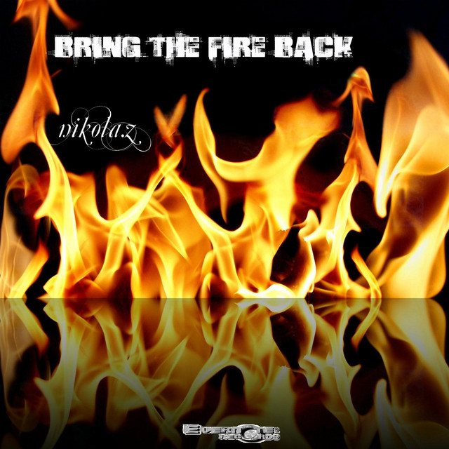 Bring The Fire Back