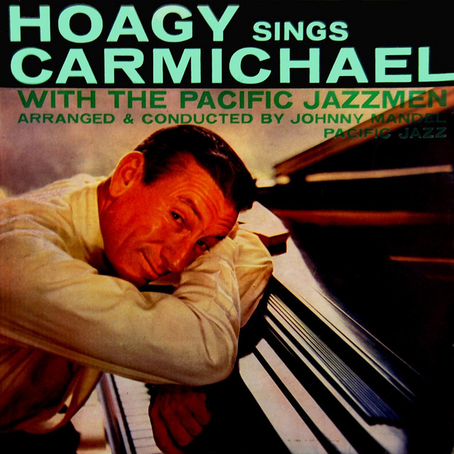 Hoagy Sings Carmichael - Album by Hoagy Carmichael | Spotify