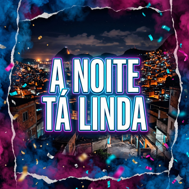 A Noite Tá Linda