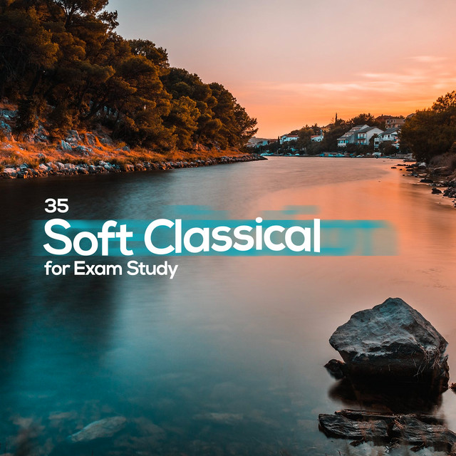 35Soft Classical for Exam Study - Album by French Piano Jazz Music ...