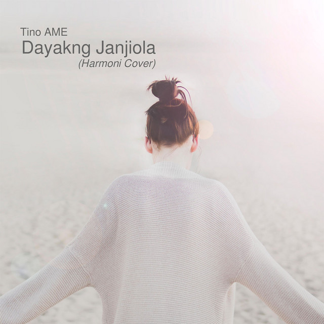 Dayakng Janjiola - Harmoni Cover