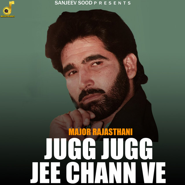 Jugg Jugg Jee Chann Ve - Single by Major Rajasthani | Spotify