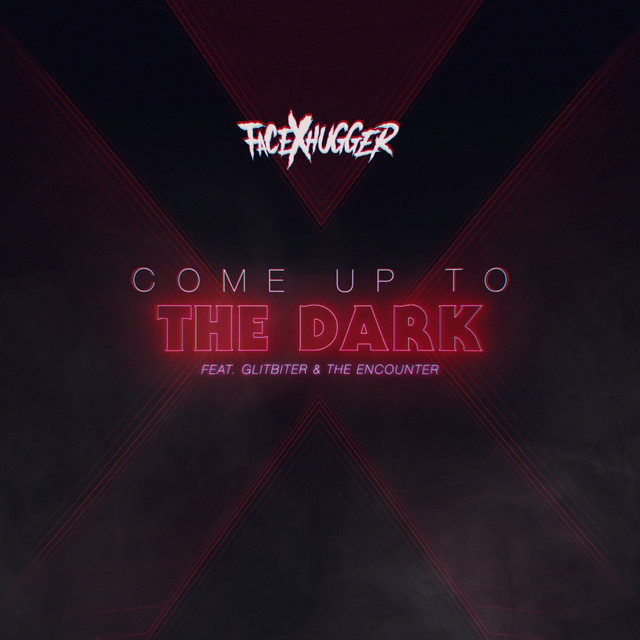 Come up to the Dark (feat. Glitbiter & the Encounter)