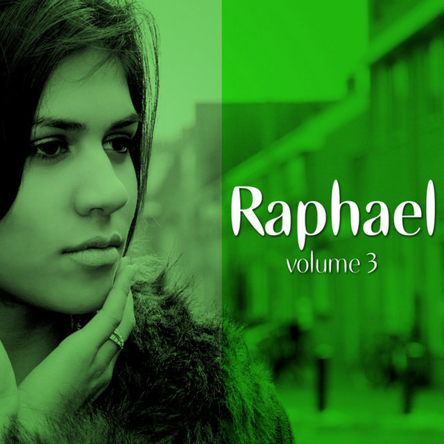 Raphael vol 3 compilation de raphael spotify