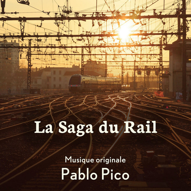 La saga du rail (Original Motion Picture Soundtrack) cover art