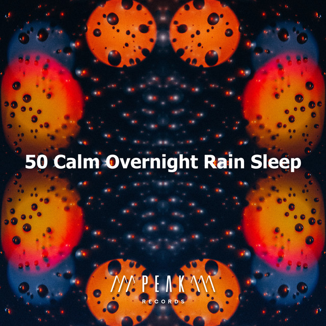50 Calm Overnight Rain Sleep - Album by Baby Sleep Rain | Spotify