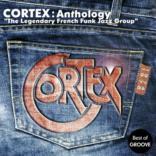 Cortex Anthology - The Legendary French Funk Jazz Group (Best-Of