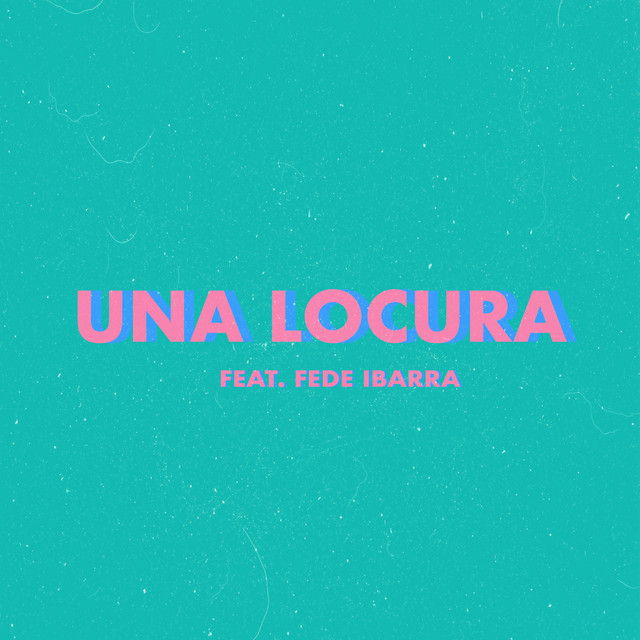 Una Locura