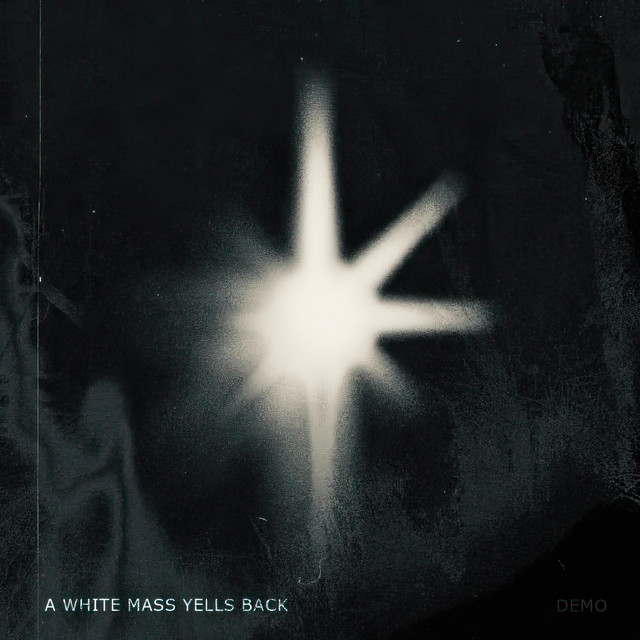 A White Mass Yells Back (demo) (single)