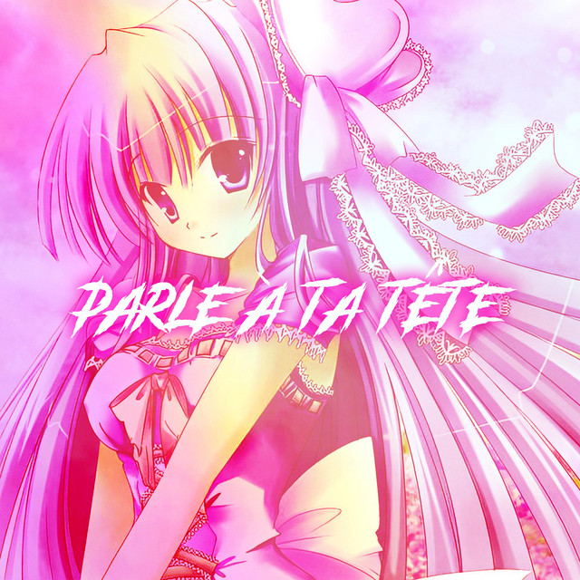 Parle À Ta Tête - Nightcore