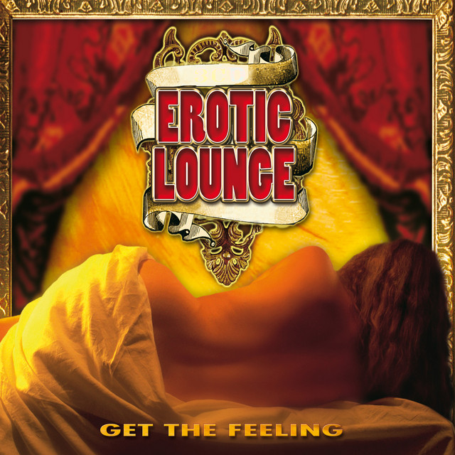 Erotic Lounge - Get The Feeling cover