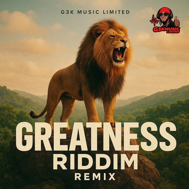 GREATNESS RIDDIM (REMIX) - Single by G3K Music Limited | Spotify