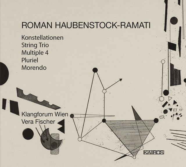 Haubenstock-Ramati: Konstellationen, String Trio, Multiple 4, Pluriel & Morendo