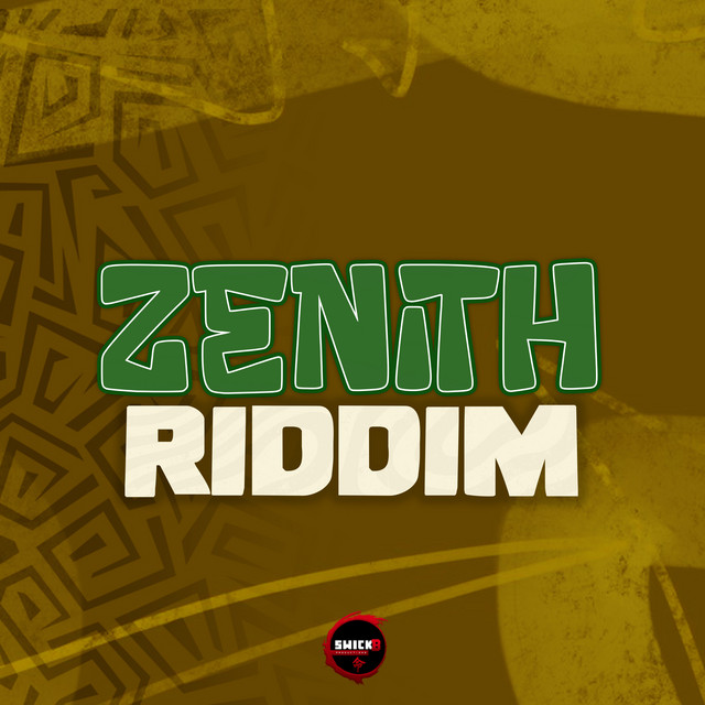 Zenith Riddim