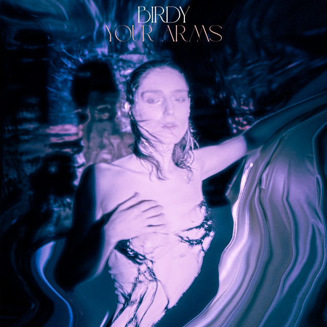 Capa de Your Arms - Birdy