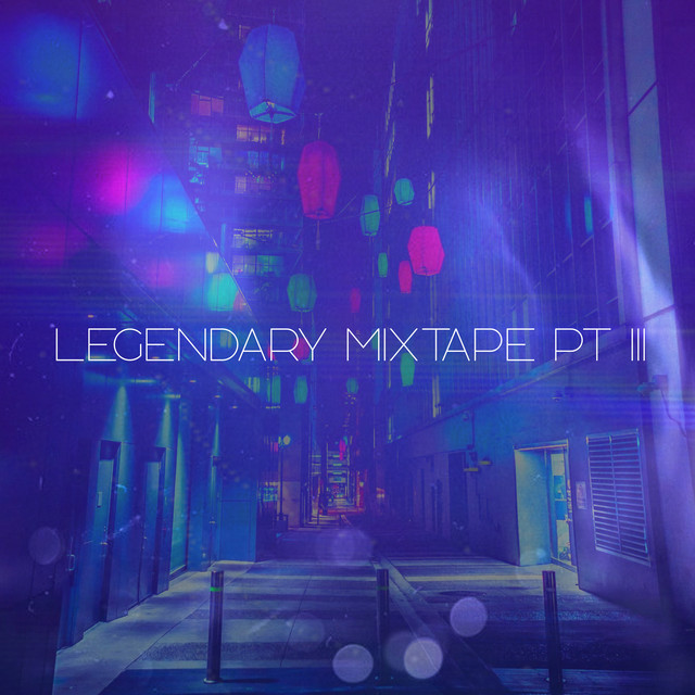 Legendary Mixtape, Pt. 3 cover art