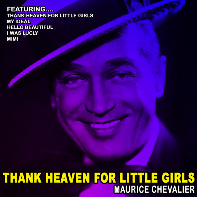 Thank Heaven For Little Girls (Remastered) - Album by Maurice