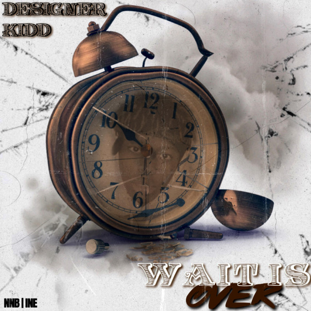 Wait Is Over - Album by Designer Kidd | Spotify