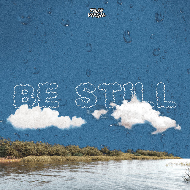 Be Still