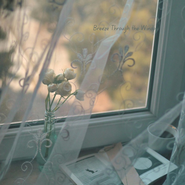 Breeze Through the Window