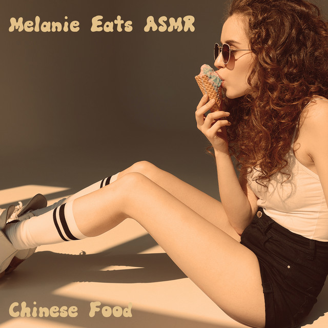 Melanie Eats ASMR