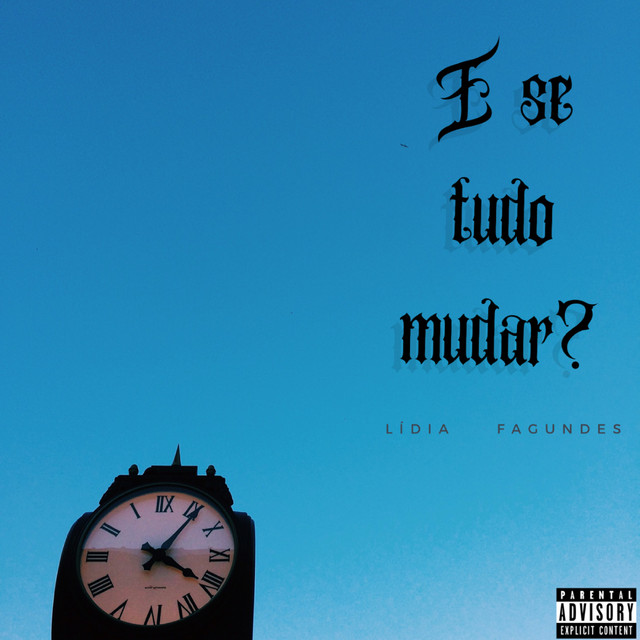 E Se Tudo Mudar?