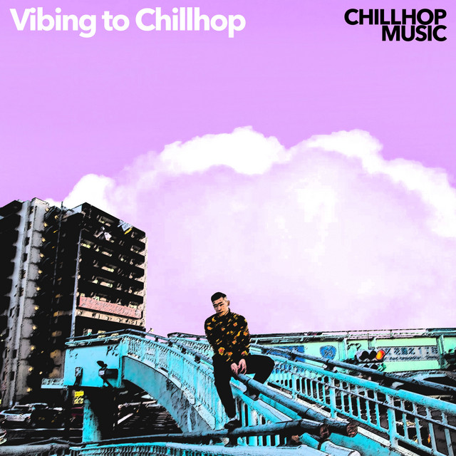 Vibing to Chillhop - Album by Chillhop Music | Spotify