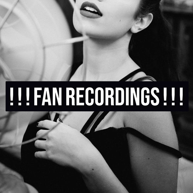 Fan Recordings ! ! ! - Album by Fan Sounds | Spotify