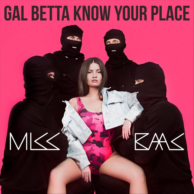Gal Betta Know Your Place