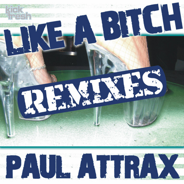 Like A Bitch (Remixes) cover art