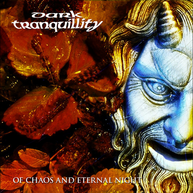 Of Chaos and Eternal Night - EP by Dark Tranquillity | Spotify