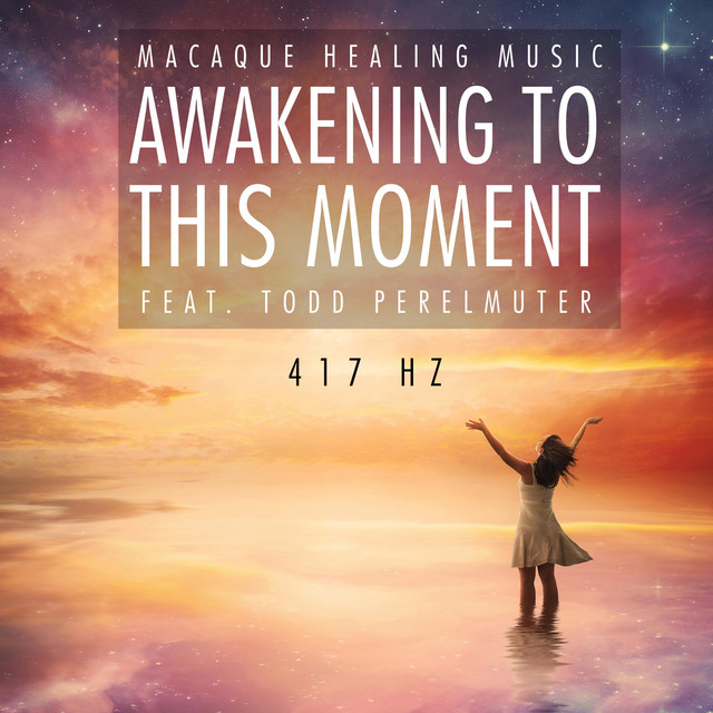 Awakening to the Moment (413 Hz Music for Deep Presence) – Single