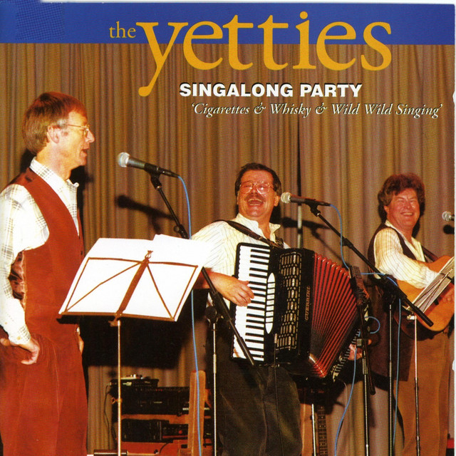 Cigarettes And Whisky And Wild Wild Women - song and lyrics by The Yetties 