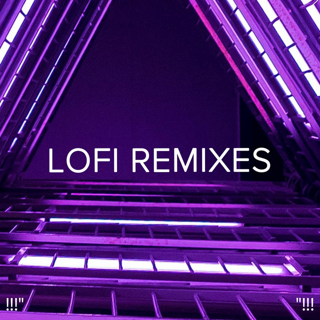 !!!" Lofi Remixes "!!! cover art