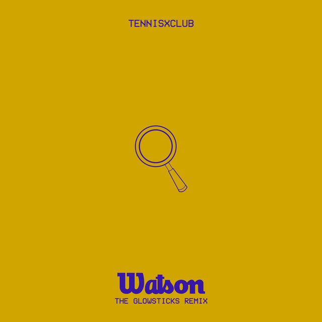 Watson (The Glowsticks Remix)