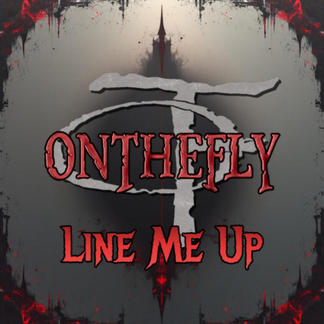 Line Me Up - song and lyrics by On The Fly | Spotify