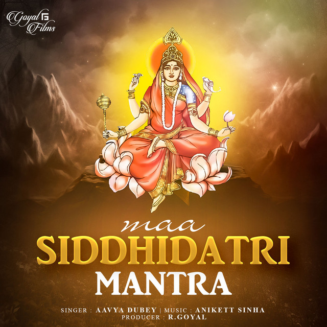 Обкладинка: Maa Siddhidatri Mantra — Aavya Dubey