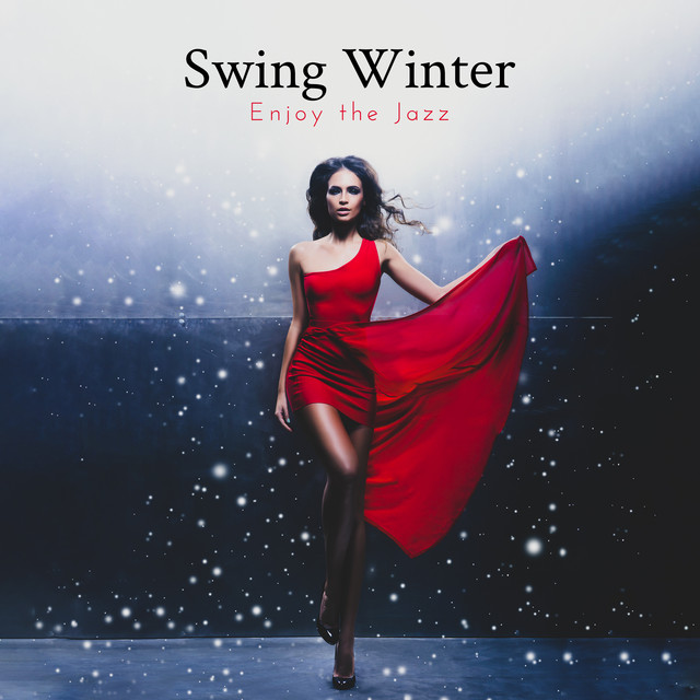 Swing Winter: Enjoy the Jazz Atmosphere, Chillin’ & Groovin’ cover art