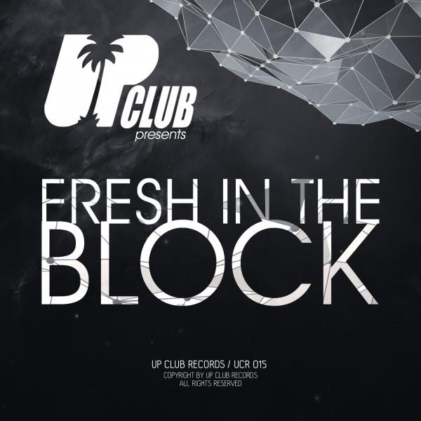 UP Club presents Fresh In The Block cover art