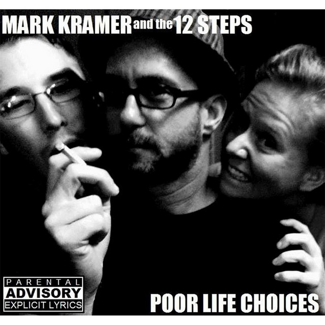 Mark Kramer and the 12 Steps | Spotify