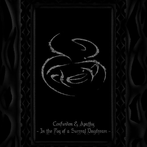 Confusion & Apathy - In The Fog Of A Surreal Daydream cover art