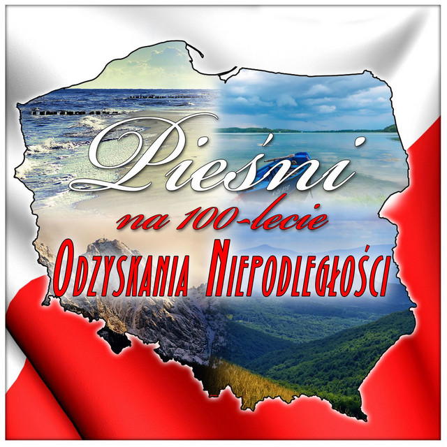 Pieśni Na 100-Lecie Odzyskania Niepodległości cover art