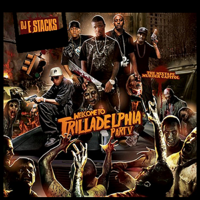 DJ E Stacks presents: The Mixtape Murder Capitol: Welcome To Trilladelphia 5 cover