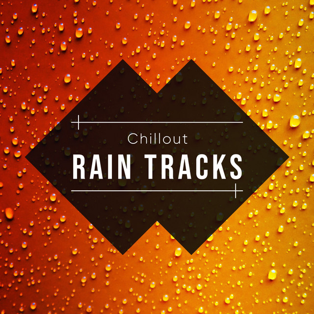 #20 Chillout Rain Tracks for Ultimate Calm cover art