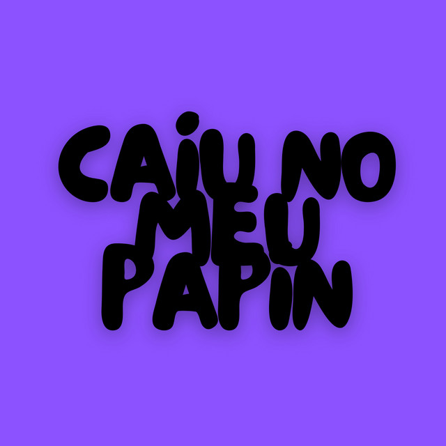 Caiu No Meu Papin - Remix