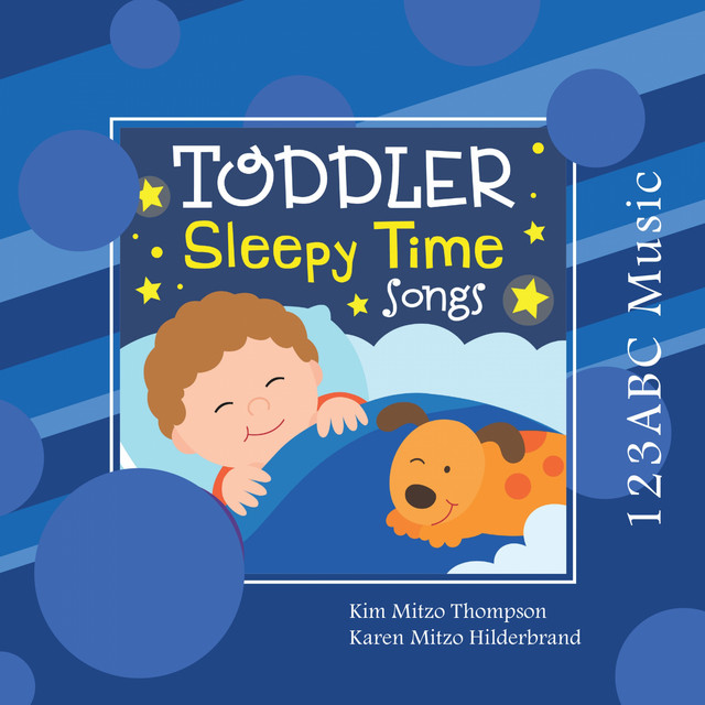 Toddler Sleepy Time Songs - Album by Kim Mitzo Thompson | Spotify