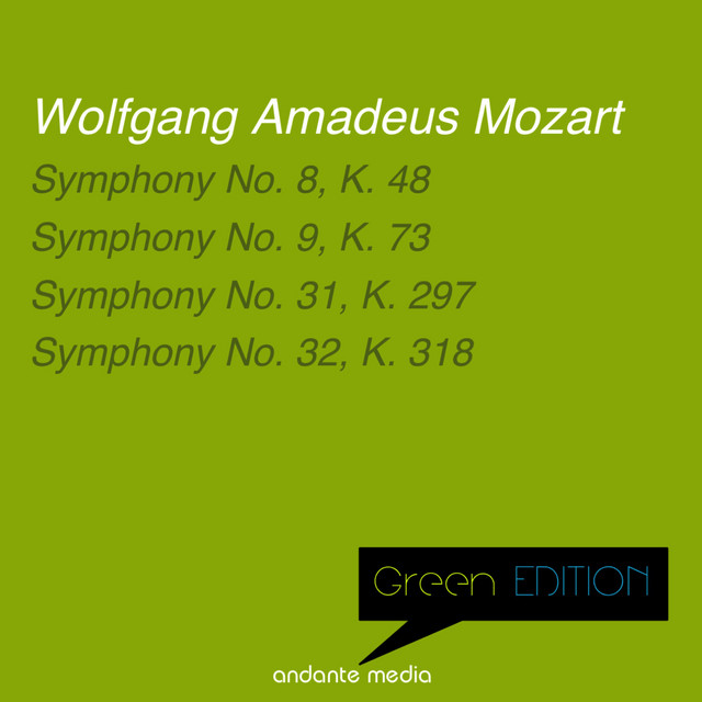 Green Edition - Mozart: Symphonies Nos. 8, 9, 31 & 32