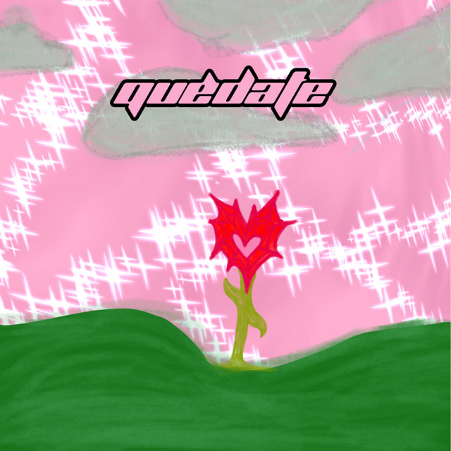 Quédate