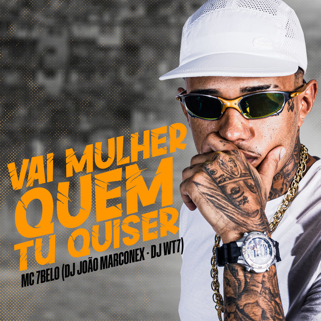 Vai Mulher Quem Tu Quiser