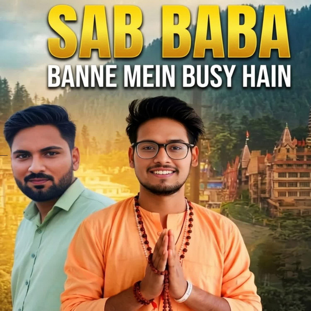 Sab Baba Banne Mein Busy Hain